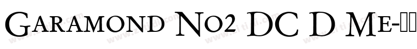 Garamond No2 DC D Me字体转换